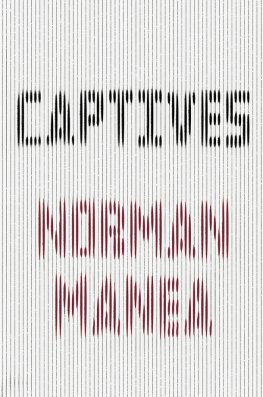 Norman Manea - Captives