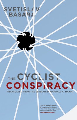 Svetislav Basara - The Cyclist Conspiracy