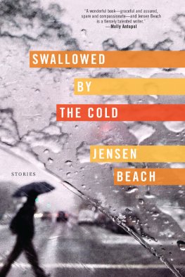 Jensen Beach - Swallowed by the Cold: Stories