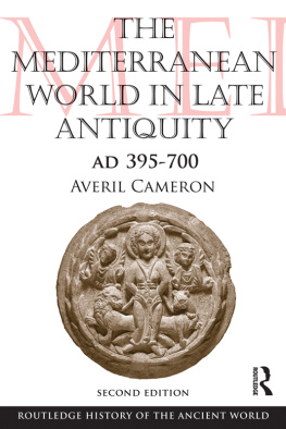 Cameron The Mediterranean world in late antiquity, 395-700 AD