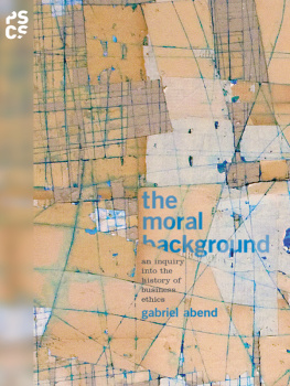 Abend - The Moral Background : an Inquiry into the History of Business Ethics