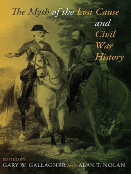 Nolan Alan T. - The myth of the lost cause and Civil War history
