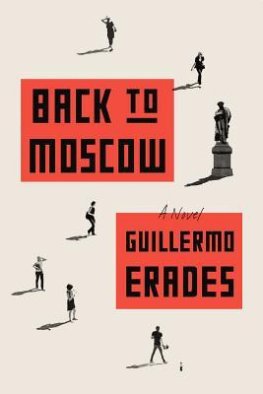 Guillermo Erades - Back to Moscow