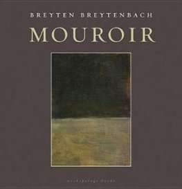 Breyten Breytenbach - Mouroir