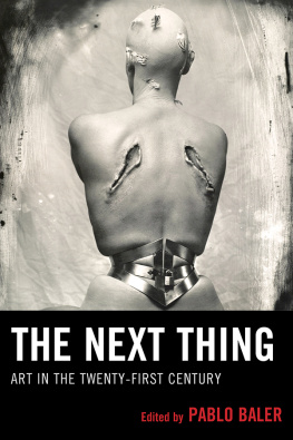 Baler - The next thing : art in the twenty-first century