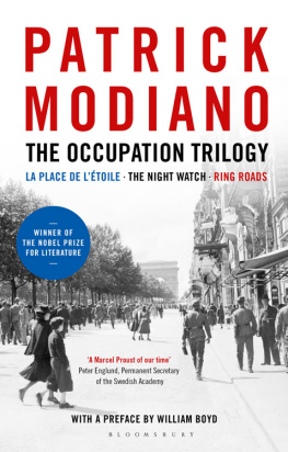 Patrick Modiano - The Occupation Trilogy: La Place De LEtoile the Night Watch Ring Roads