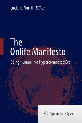 Floridi - The onlife manifesto : being human in a hyperconnected era