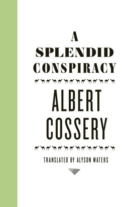 Albert Cossery A Splendid Conspiracy