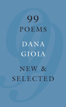 Dana Gioia - 99 Poems