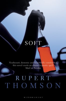 Rupert Thomson Soft
