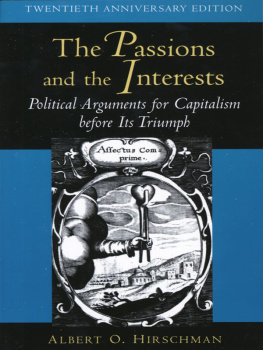 Hirschman - The passions and the interests : political arguments for capitalism before its triumph