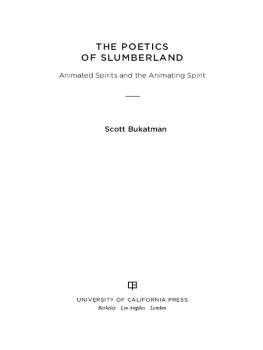 Bukatman The poetics of Slumberland : animated spirits and the animating spirit