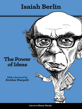 Isaiah Berlin - The Power of Ideas