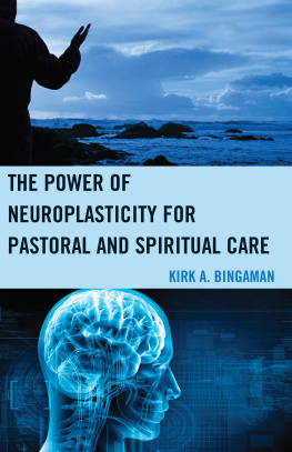 Bingaman - The power of neuroplasticity for pastoral and spiritual care