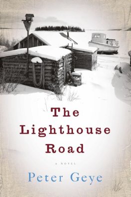 Peter Geye - The Lighthouse Road