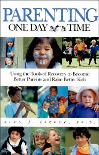 title Parenting One Day At a Time Using the Tools of Recovery to Become - photo 1