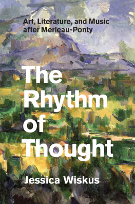 Cézanne Paul The rhythm of thought : art, literature, and music after Merleau-Ponty