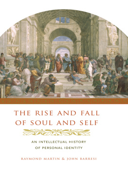 Martin Raymond - The rise and fall of soul and self : an intellectual history of soul and self