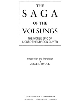 Byock - The Saga of the Volsungs : the Norse epic of Sigurd the Dragon Slayer