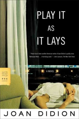 Joan Didion - Play It As It Lays: A Novel