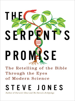 Jones The serpents promise : the Bible retold as science