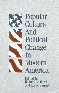 title Popular Culture and Political Change in Modern America SUNY Series - photo 1