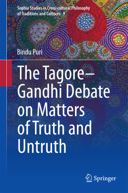 Puri The Tagore-Gandhi debate on matters of truth and untruth