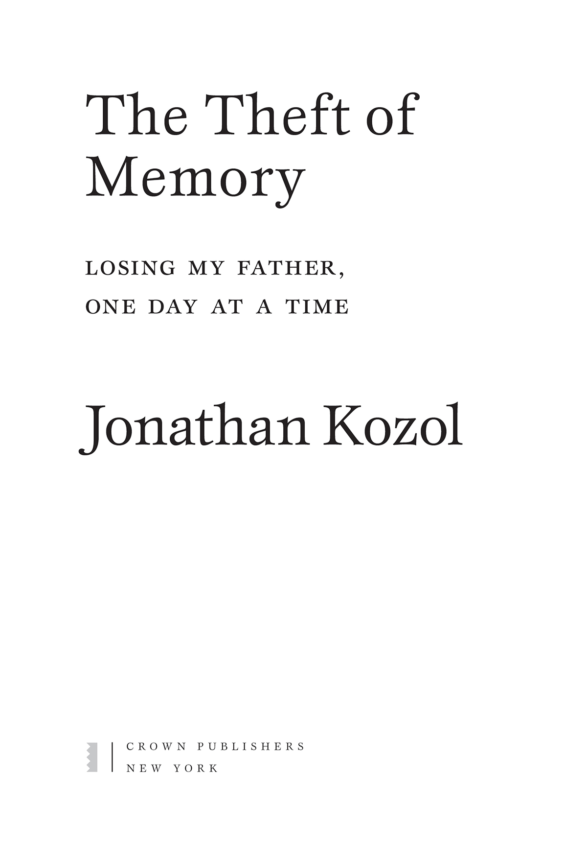 Copyright 2015 by Jonathan Kozol All rights reserved Published in the United - photo 2