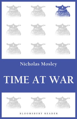 Nicholas Mosley - Time at War