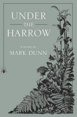 Mark Dunn - Under the Harrow