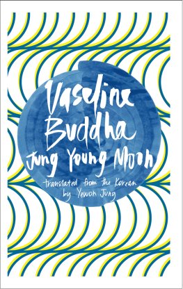 Jung Young Moon - Vaseline Buddha