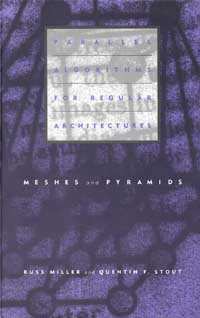 title Parallel Algorithms for Regular Architectures Meshes and Pyramids - photo 1