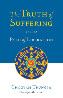 Lief Judith L. - The truth of suffering and the path of liberation