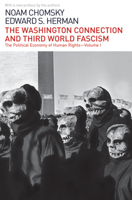 Chomsky Noam The Washington Connection and Third World Fascism: The Political Economy of Human Rights: Volume I