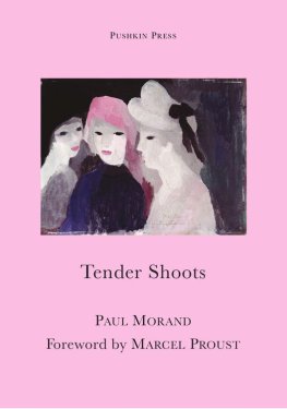 Paul Morand - Tender Shoots