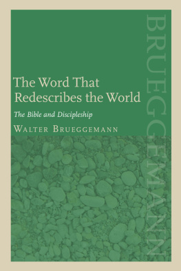 Brueggemann Walter - The Word that redescribes the world : the Bible and discipleship