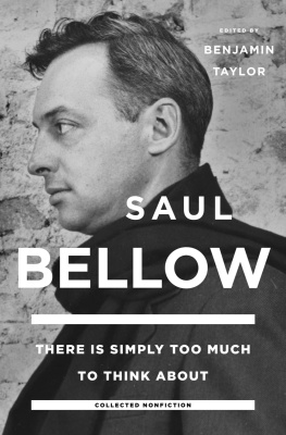 Bellow Saul There is simply too much to think about : collected nonfiction