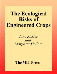 title The Ecological Risks of Engineered Crops author Rissler - photo 1