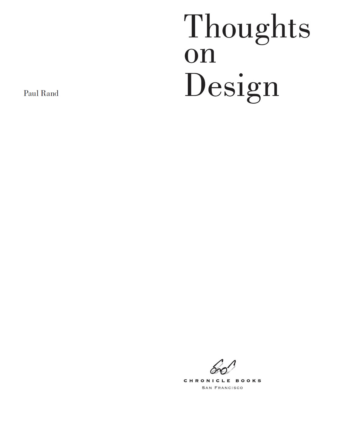 Copyright 1947 by Paul Rand Foreword to the New Edition copyright 2014 by - photo 1