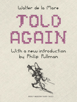 Walter de La Mare - Told again : old tales told again