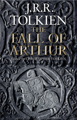 J.R.R. Tolkien - The Fall of Arthur