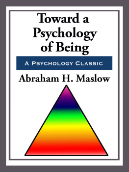 Maslow - Toward a Psychology of Being