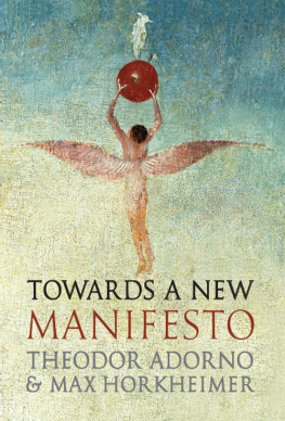 Horkheimer Max - Towards a new manifesto