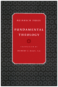 title Fundamental Theology author Fries Heinrich publisher - photo 1