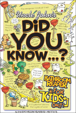 Bathroom Readers� Institute Uncle Johns did you know--? : bathroom reader for kids only!