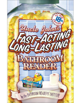 Michael Brunsfeld Uncle Johns bathroom reader - fast acting, long lasting