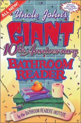 Bathroom Readers� Institute - Uncle Johns giant 10th anniversary bathroom reader