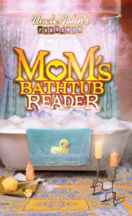 Steiner Uncle Johns Presents Moms Bathtub Reader