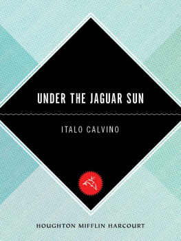 Calvino Under the jaguar sun