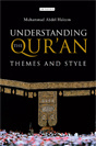 Muhammad Abdel Haleem Understanding the Quran: Themes and Styles